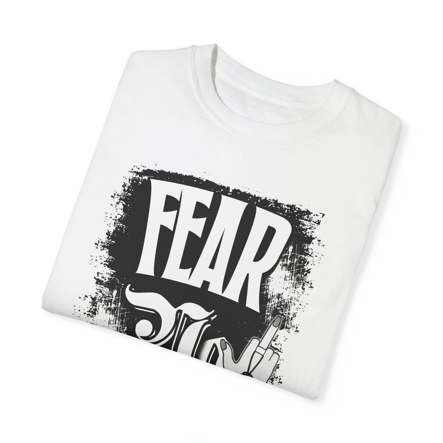 FEAR NO BITCH T-Shirt