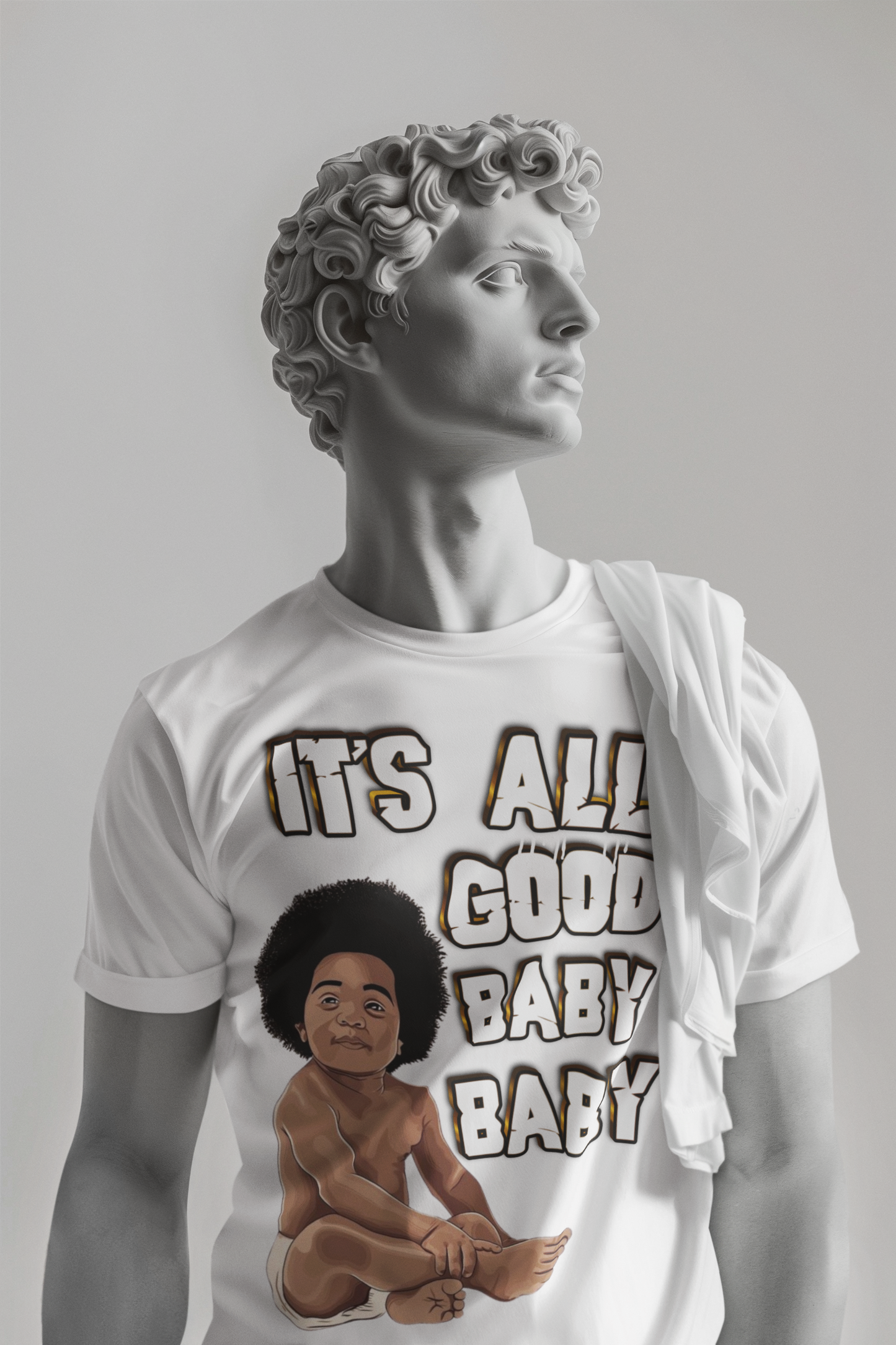 IT'S ALL GOOD BABY BABY T-shirt